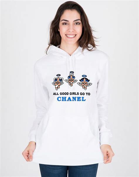 all good.girls go to chanel hoodie|All Good Girls Go To Chanel Hoodie .